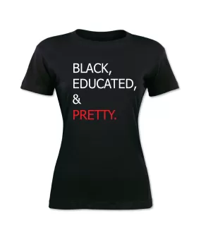 BLM - Black Educated and Pretty II T-Shirt